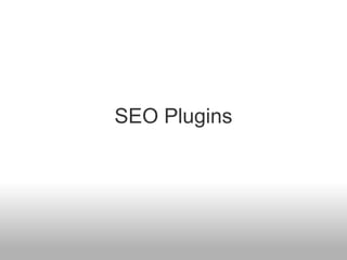 SEO Plugins
 