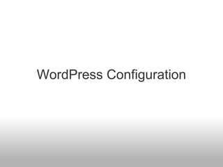 WordPress Configuration
 