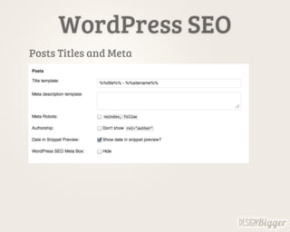 WordPress SEO
Posts Titles and Meta
 