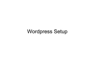 Wordpress Setup 