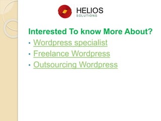 Interested To know More About?
• Wordpress specialist
• Freelance Wordpress
• Outsourcing Wordpress
 
