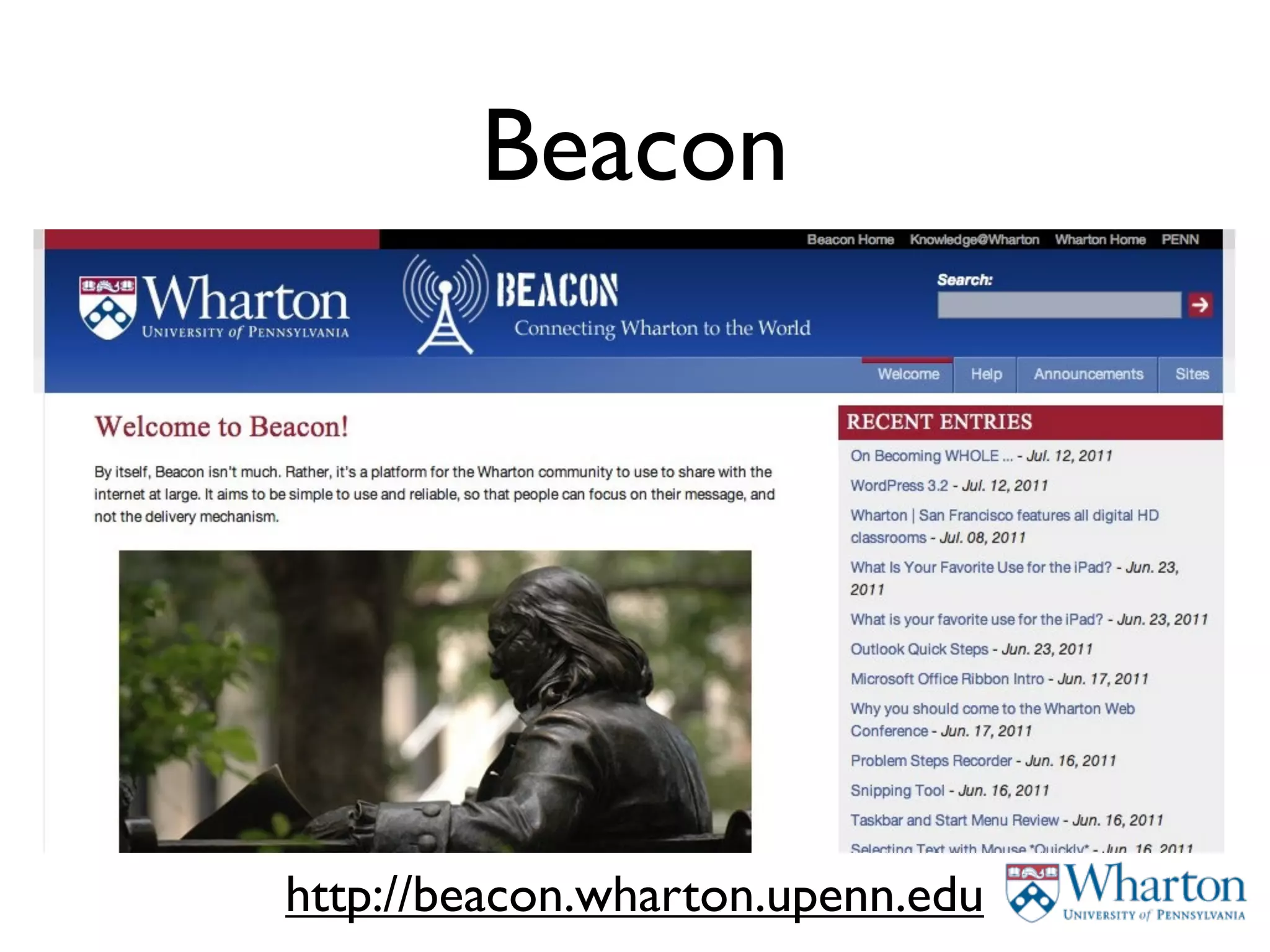 Beacon




http://beacon.wharton.upenn.edu
 