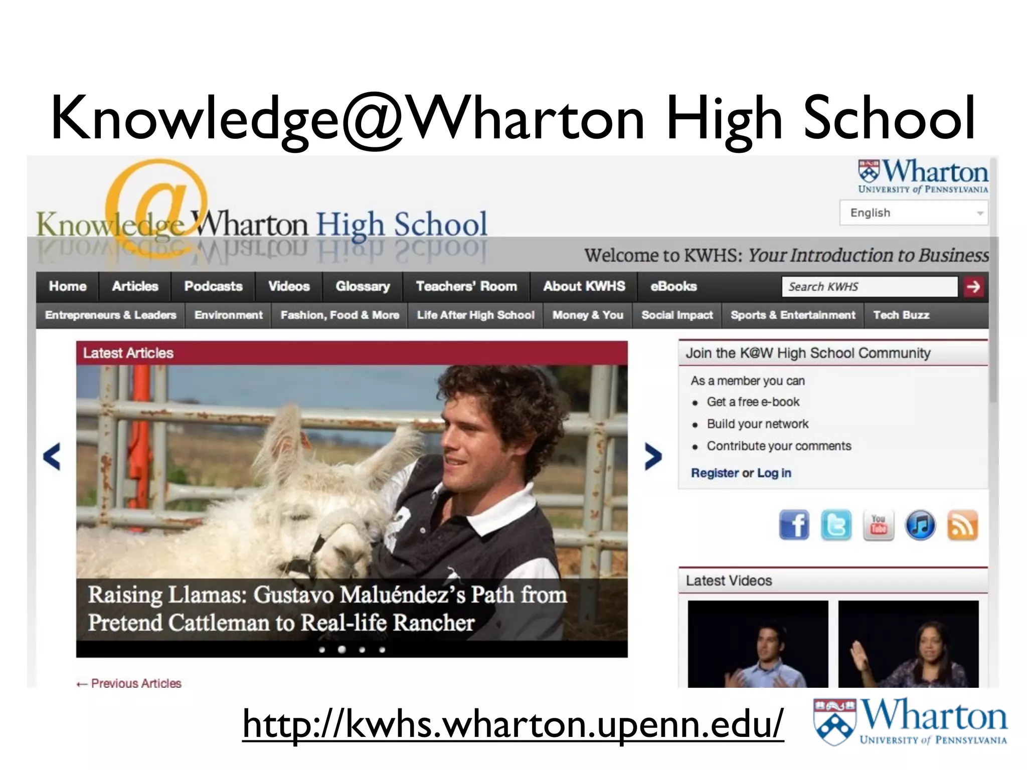 Knowledge@Wharton High School




      http://kwhs.wharton.upenn.edu/
 
