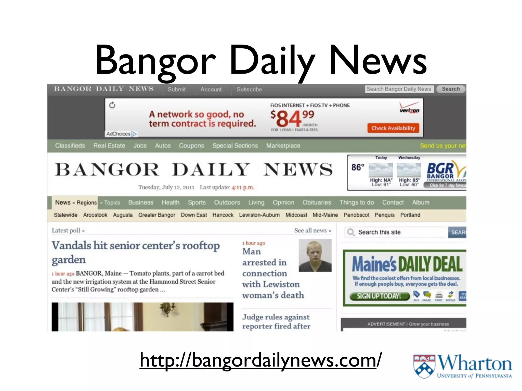 Bangor Daily News




  http://bangordailynews.com/
 