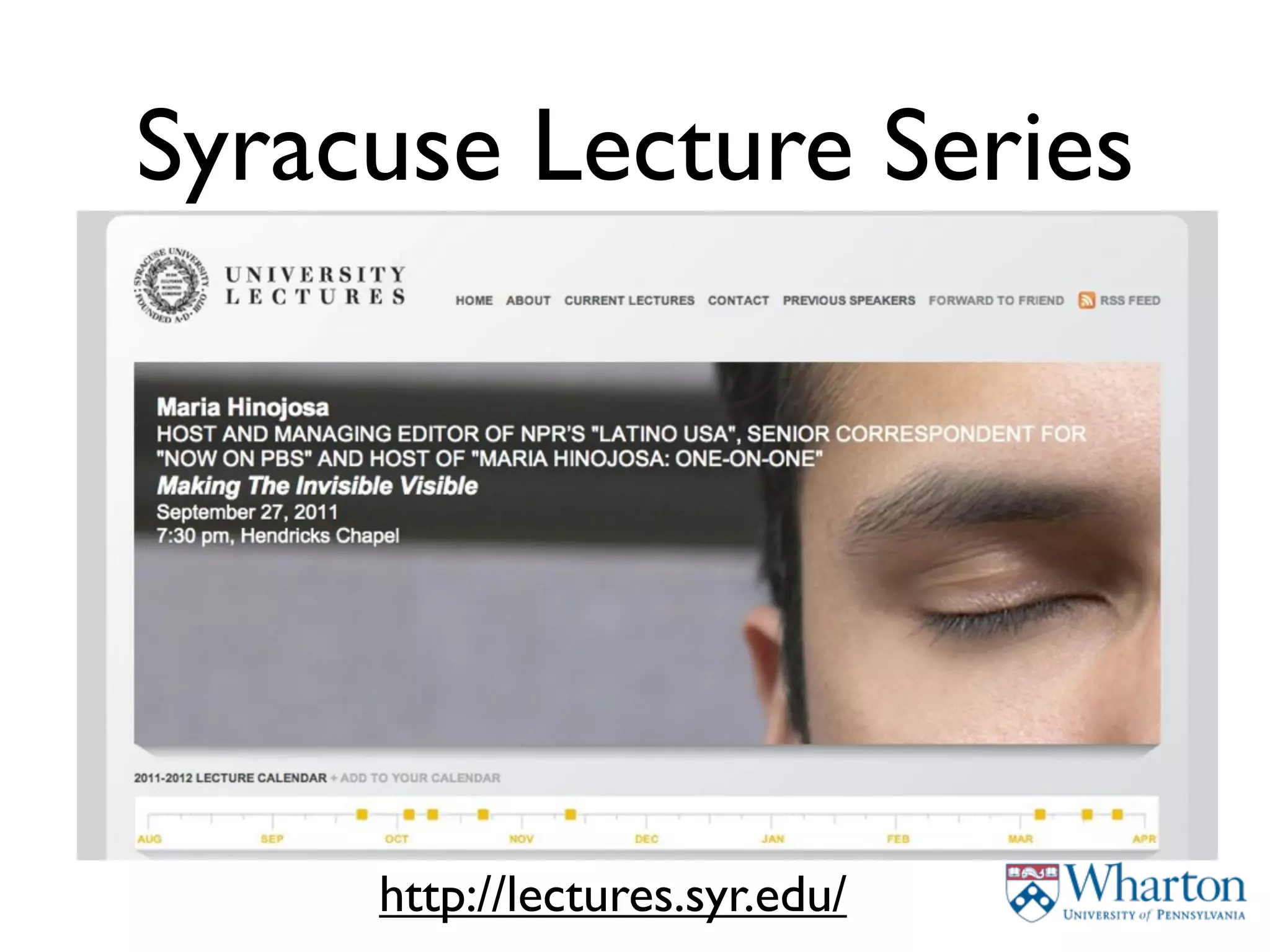 Syracuse Lecture Series




     http://lectures.syr.edu/
 