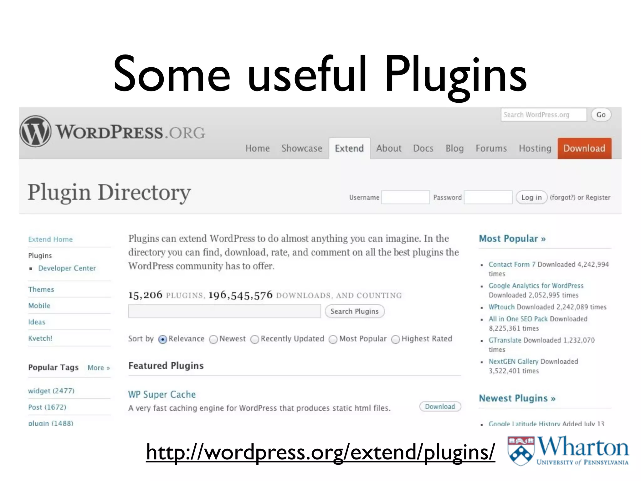 Some useful Plugins




 http://wordpress.org/extend/plugins/
 