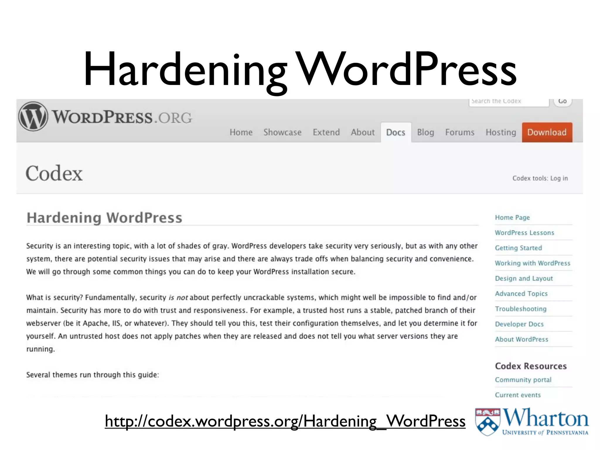 Hardening WordPress




http://codex.wordpress.org/Hardening_WordPress
 