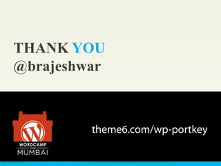 THANK YOU
22
@brajeshwar
 