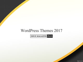 WordPress Themes 2017
 