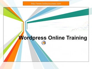 L/O/G/O
Place Your Text Here
Wordpress Online Training
http://www.todaycourses.com
 