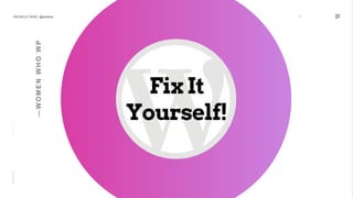 Fix It
Yourself!
 