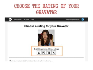 CHOOSE THE RATING OF YOUR
GRAVATAR
 