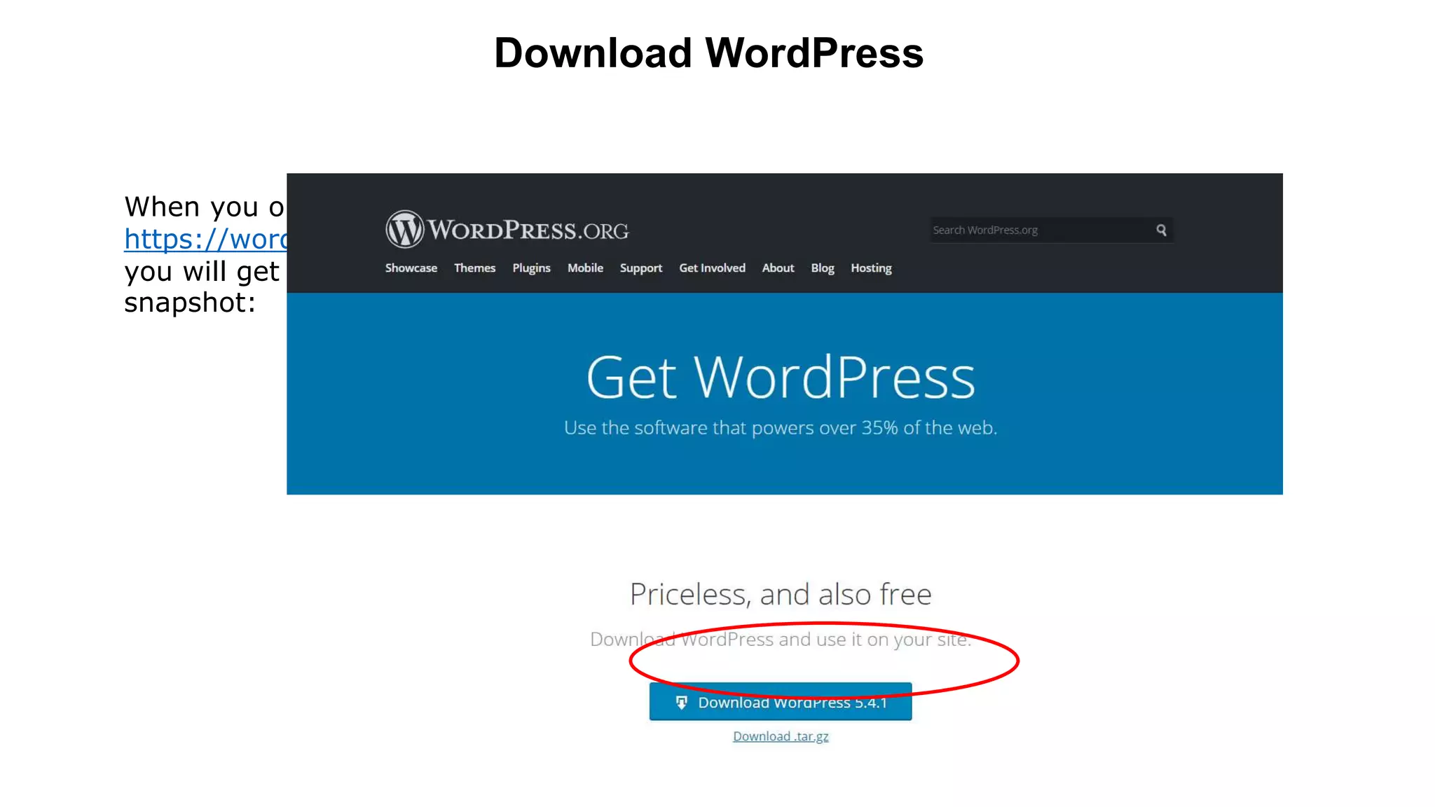 Download WordPress
When you open the link
https://wordpress.org/download/,
you will get to see a screen as the following
snapshot:
 