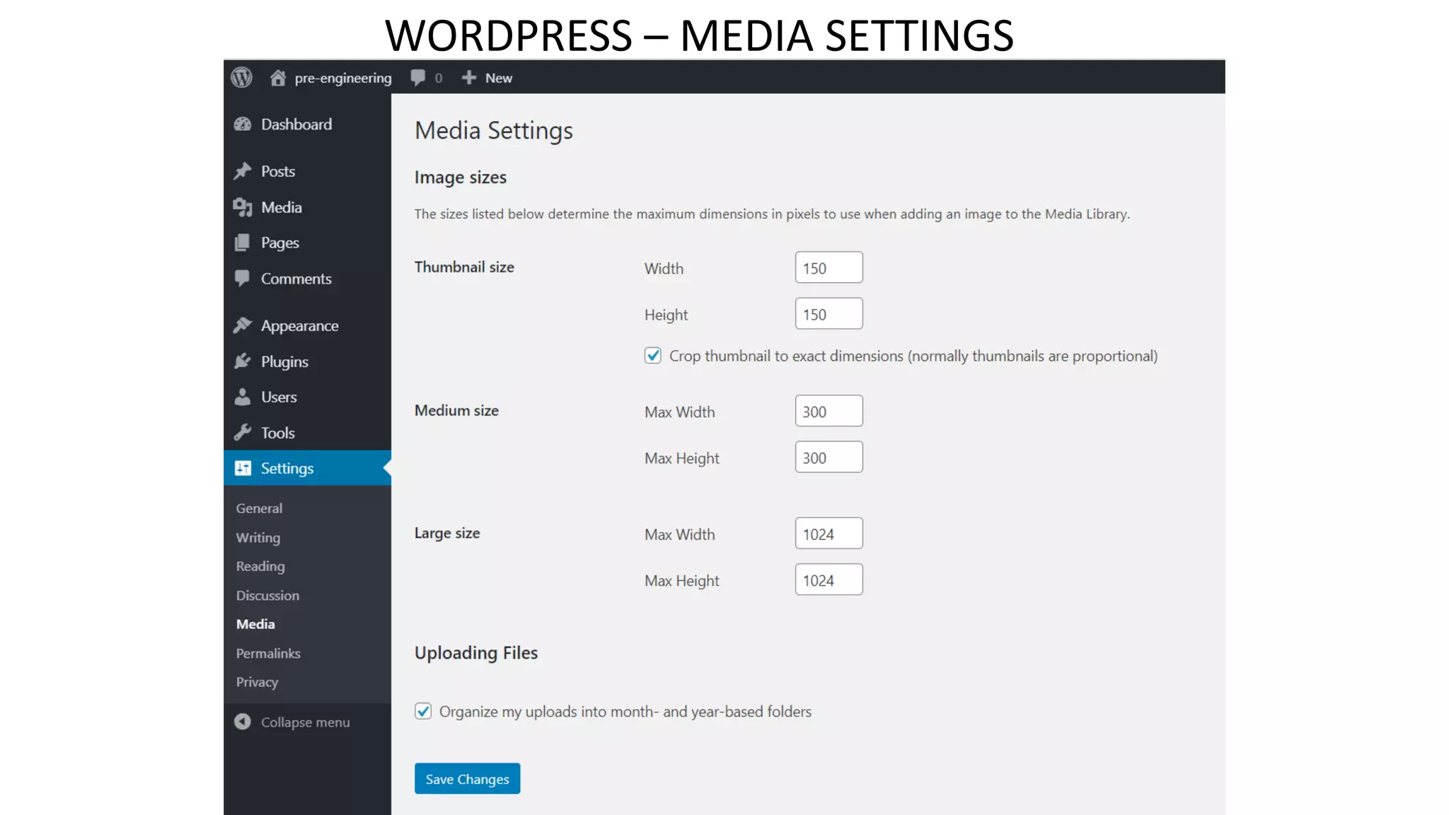 WORDPRESS – MEDIA SETTINGS
 