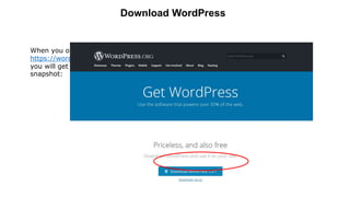 Download WordPress
When you open the link
https://wordpress.org/download/,
you will get to see a screen as the following
snapshot:
 