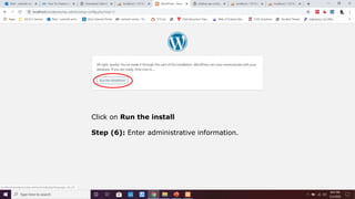 Click on Run the install
Step (6): Enter administrative information.
 
