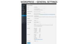 WORDPRESS – GENERAL SETTINGS
 