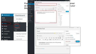 Posts are also known as articles and sometimes referred
as blogs or blog posts. These are used to popularize your
blogs.
 