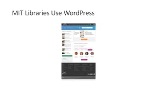 MIT Libraries Use WordPress
 