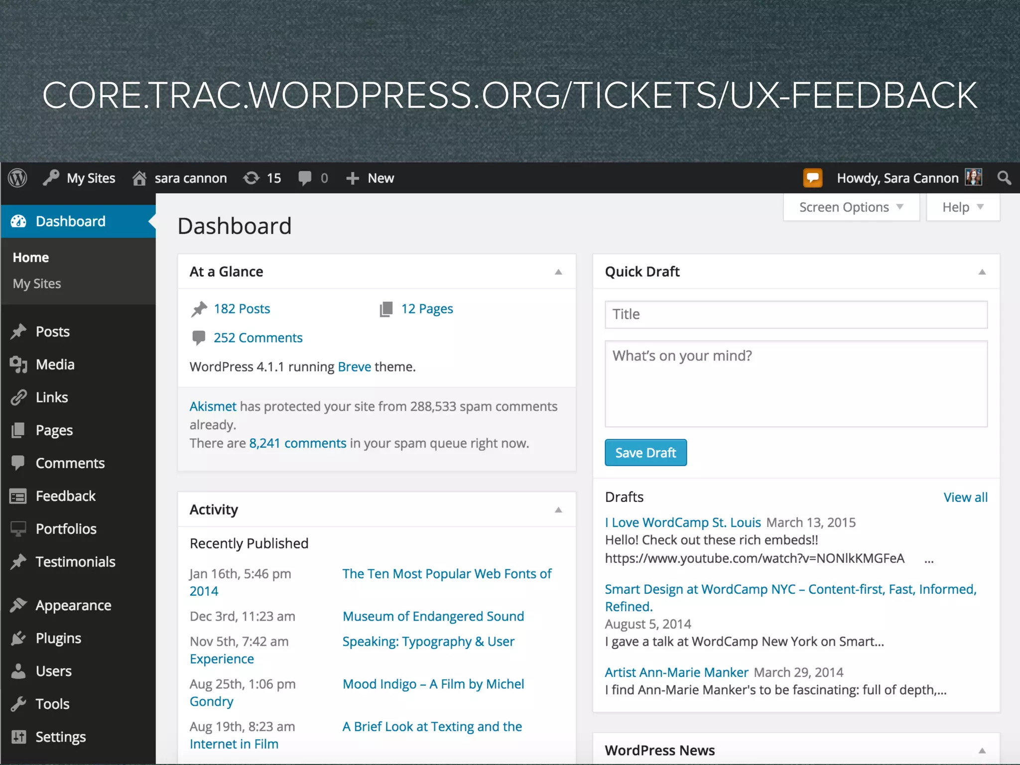 CORE.TRAC.WORDPRESS.ORG/TICKETS/UX-FEEDBACK
 