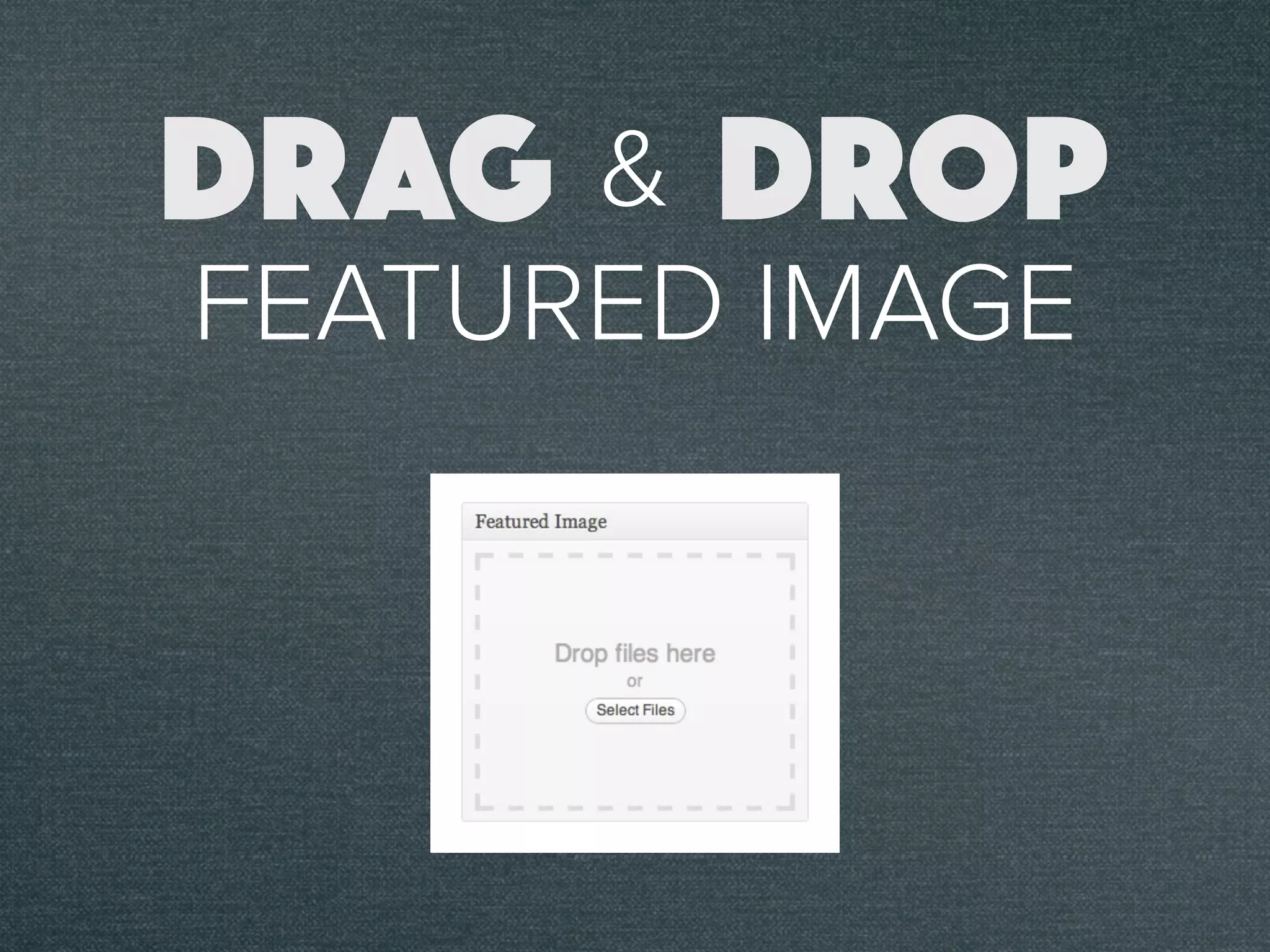 &
FEATURED IMAGE
DRAG DROP
 