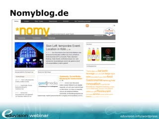 eduvision.de/wordpress
Nomyblog.de
 