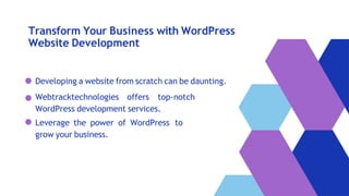 Wordpress Website Development | webtracktechnologies | PPT