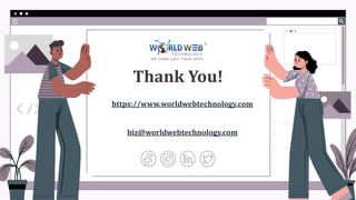 Thank You!
https://www.worldwebtechnology.com
biz@worldwebtechnology.com
 