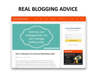 REAL BLOGGING ADVICE
 