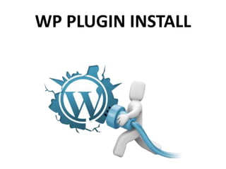 WP PLUGIN INSTALL
 