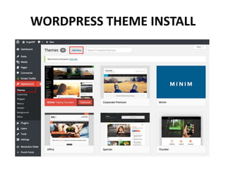 WORDPRESS THEME INSTALL
 