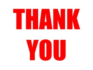 THANK
YOU
 