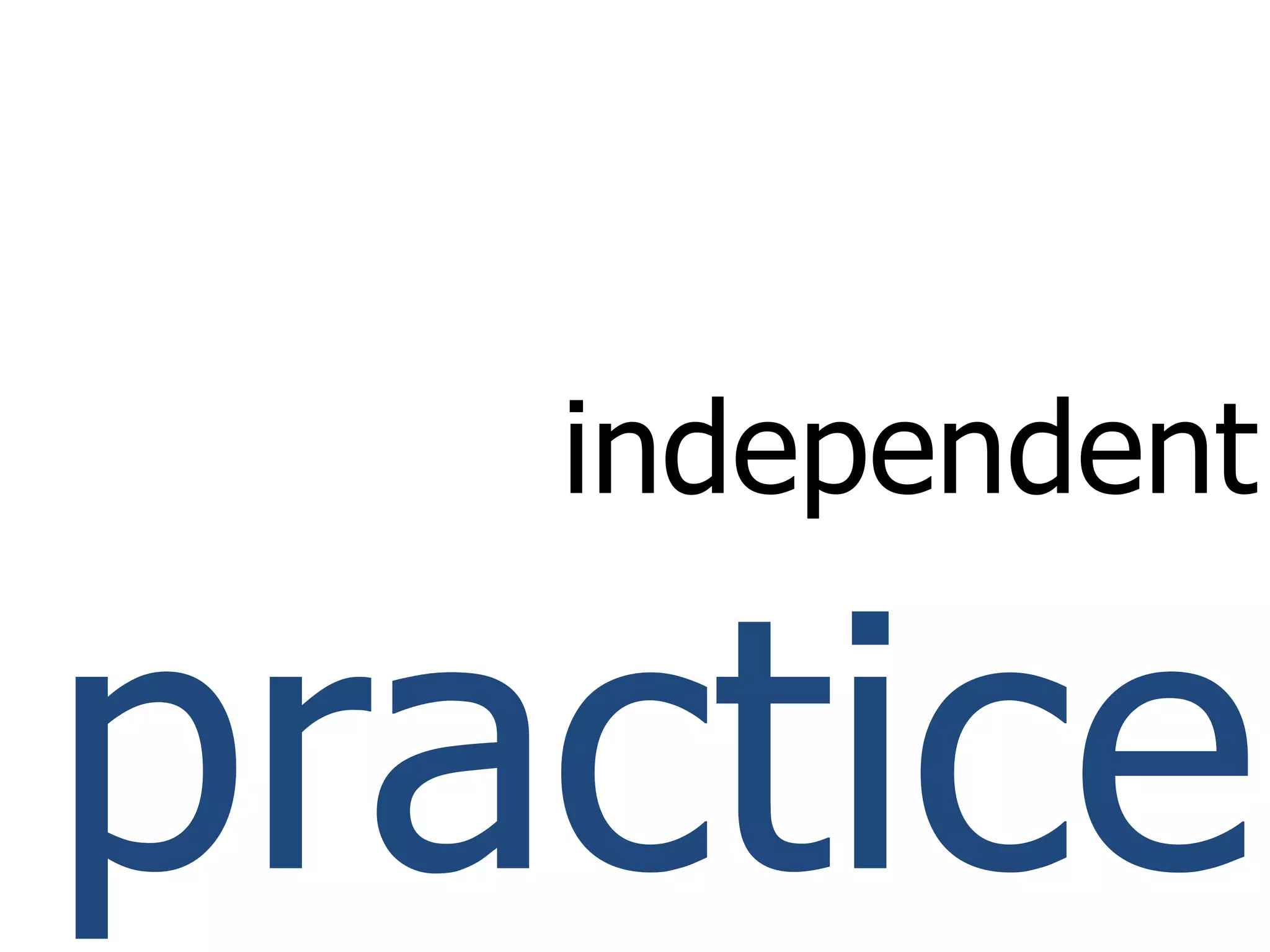 independent practice