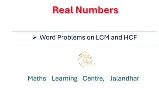 Word Problems on HCF and LCM (Real Numbers)