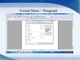 Format Menu + Paragraph
 