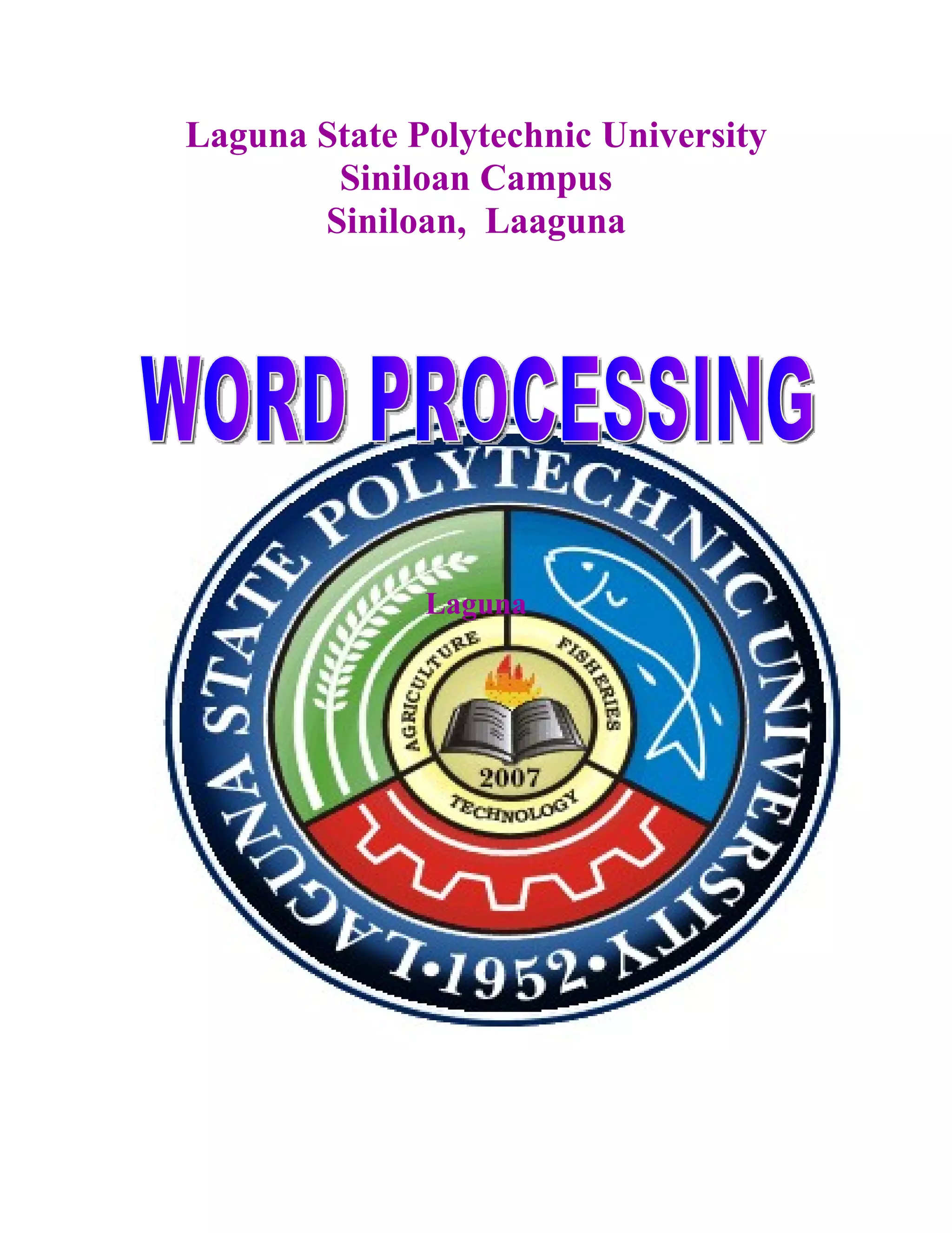 Laguna State Polytechnic University
Siniloan Campus
Siniloan, Laaguna
Laguna