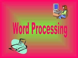 Word Processing 
