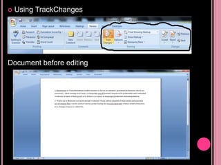 Using TrackChanges
Document before editing
 