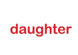 daughter
 