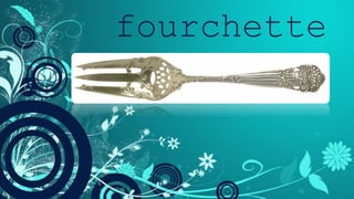 fourchette