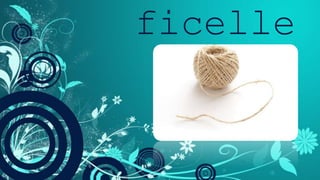 ficelle