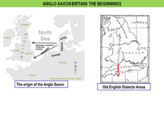 S
                    AN
                 ISI
               FR




The origin of the Anglo Saxon
                                Old English Dialects Areas
 