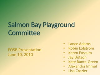 Salmon Bay Playground Committee ,[object Object]