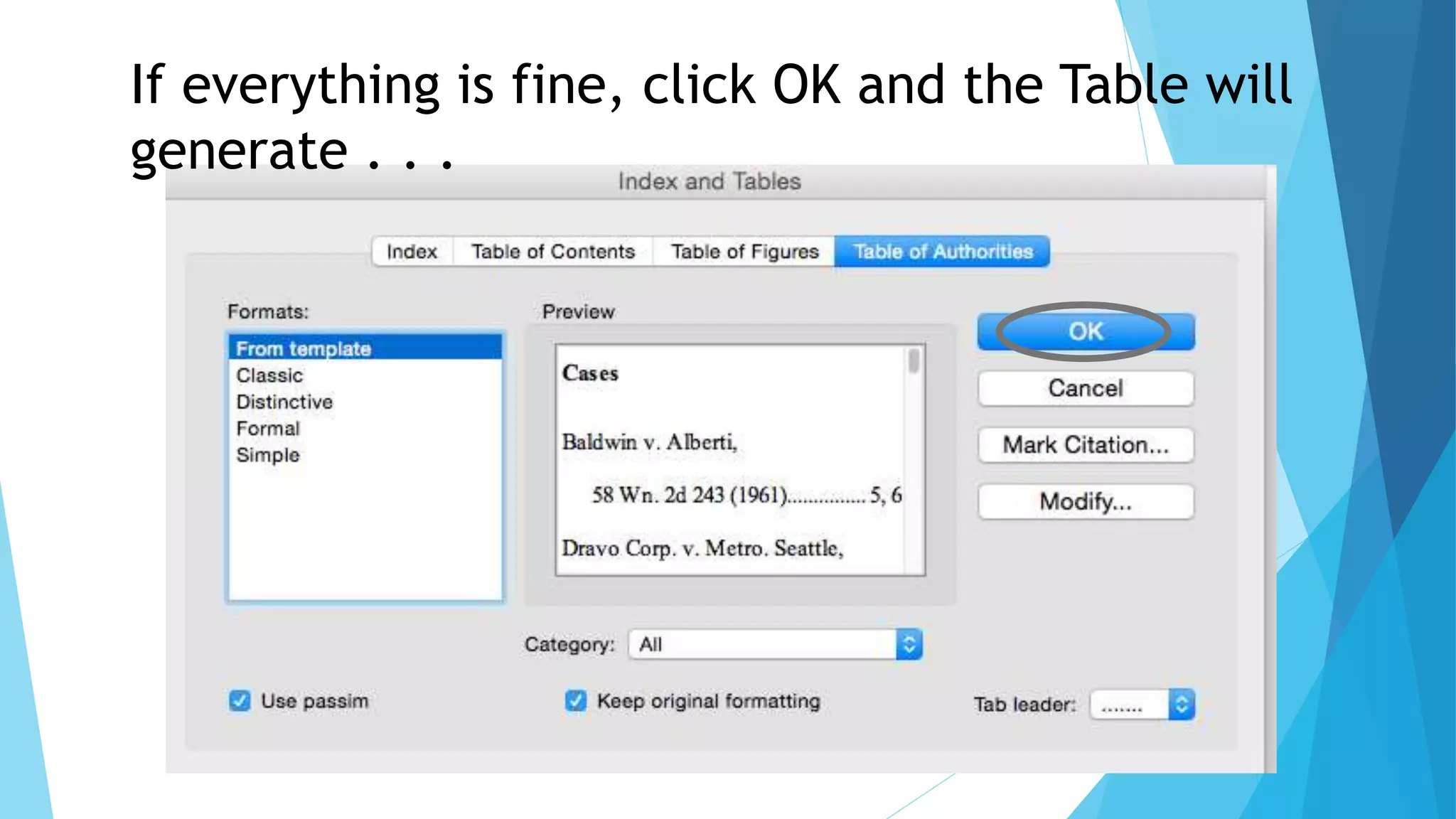 If everything is fine, click OK and the Table will
generate . . .
 