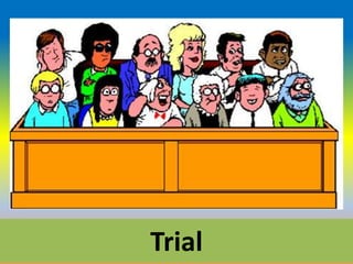 Trial
 