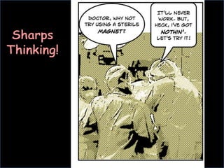 Sharps Thinking!