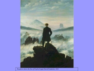 Wanderer above the Sea of Fog  by Caspar David Friederich, 1818 