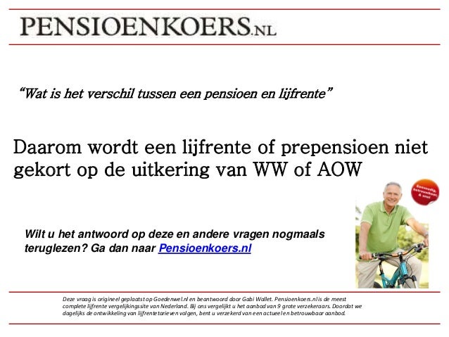 Wordt je prepensioen en lijfrente uitkering gekort op ww- of aow uitk…