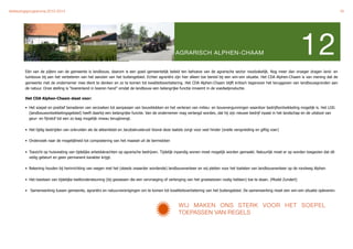 Verkiezingsprogramma 2010-2014"                                                                                                                                                                   16




                                                                                                    AGRARISCH ALPHEN-CHAAM                                                  12
        Eén van de pijlers van de gemeente is landbouw, daarom is een goed gemeentelijk beleid ten behoeve van de agrarische sector noodzakelijk. Nog meer dan vroeger dragen land- en
        tuinbouw bij aan het verbeteren van het aanzien van het buitengebied. Echter agrariërs zijn hier alleen toe bereid bij een win-win situatie. Het CDA Alphen-Chaam is van mening dat de
        gemeente met de ondernemer mee dient te denken en zo te komen tot kwaliteitsverbetering. Het CDA Alphen-Chaam blijft kritisch tegenover het teruggeven van landbouwgronden aan
        de natuur. Onze stelling is “boerenland in boeren hand” omdat de landbouw een belangrijke functie inneemt in de voedselproductie.

        Het CDA Alphen-Chaam staat voor:

        • Het soepel en positief benaderen van verzoeken tot aanpassen van bouwblokken en het verlenen van milieu- en bouwvergunningen waardoor bedrijfsontwikkeling mogelijk is. Het LOG
          (landbouwontwikkelingsgebied) heeft daarbij een belangrijke functie. Van de ondernemer mag verlangd worden, dat hij zijn nieuwe bedrijf inpast in het landschap en de uitstoot van
          geur- en fijnstof tot een zo laag mogelijk niveau terugbrengt.


        • Het tijdig bestrijden van onkruiden als de akkerdistel en Jacobskruiskruid Vooral deze laatste zorgt voor veel hinder (snelle verspreiding en giftig voer)

        • Onderzoek naar de mogelijkheid tot compostering van het maaisel uit de bermsloten


        • Toezicht op huisvesting van tijdelijke arbeidskrachten op agrarische bedrijven. Tijdelijk inpandig wonen moet mogelijk worden gemaakt. Natuurlijk moet er op worden toegezien dat dit
          veilig gebeurt en geen permanent karakter krijgt.

        • Rekening houden bij herinrichting van wegen met het (steeds zwaarder wordende) landbouwverkeer en wij pleiten voor het toelaten van landbouwverkeer op de rondweg Alphen


        • Het toestaan van tijdelijke teeltondersteuning (bij gewassen die een vervroeging of verlenging van het groeiseizoen nodig hebben) toe te staan. (Model Zundert)

        • Samenwerking tussen gemeente, agrariërs en natuurverenigingen om te komen tot kwaliteitsverbetering van het buitengebied. De samenwerking moet een win-win situatie opleveren.



                                                                                                      WIJ MAKEN ONS STERK VOOR HET SOEPEL
                                                                                                      TOEPASSEN VAN REGELS
 