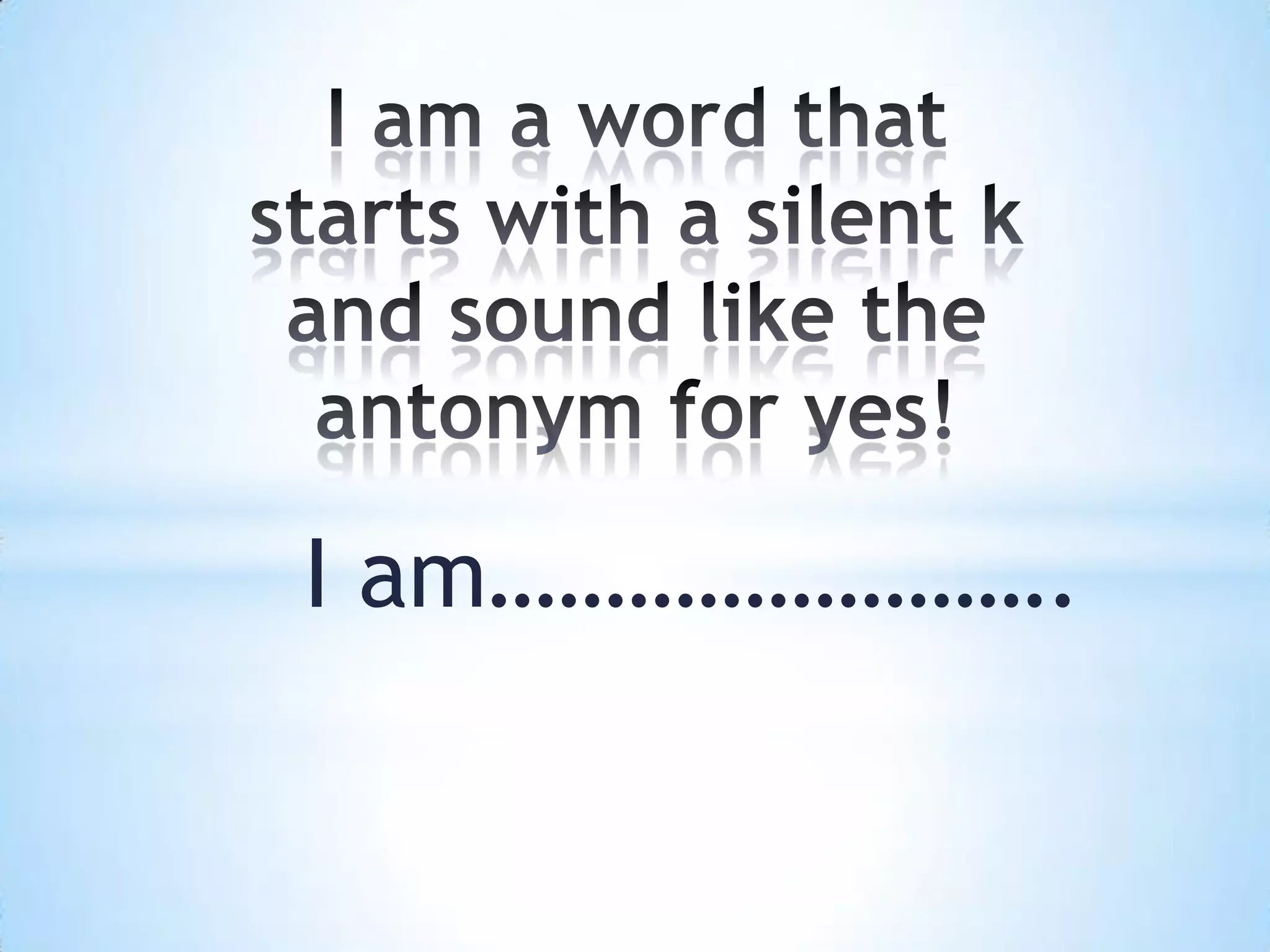 I am…………………….